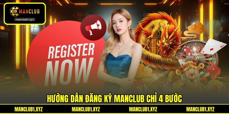 Hướng dẫn đăng ký MANCLUB chỉ 4 bước
