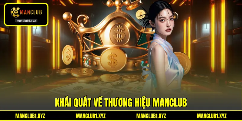 Khái quát về thương hiệu Manclub Khái quát về thương hiệu Manclub