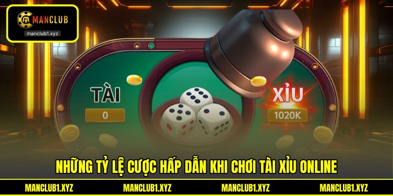 Những tỷ lệ cược hấp dẫn khi chơi tài xỉu online