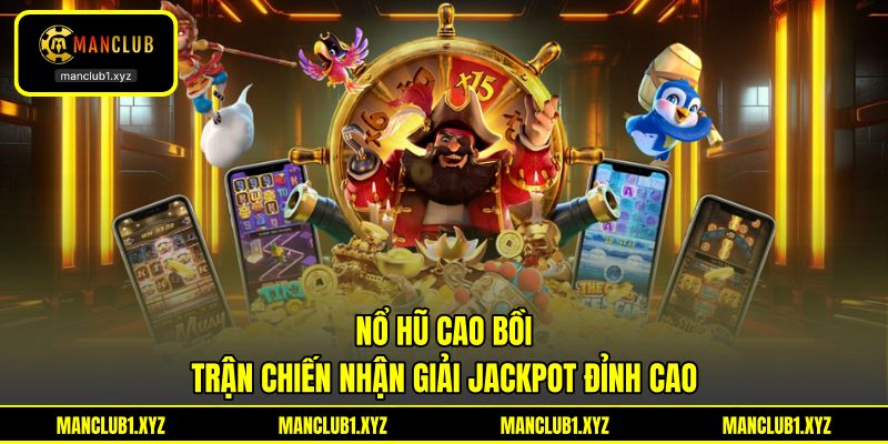 Nổ Hũ Cao Bồi - Trận Chiến Nhận Giải Jackpot Đỉnh Cao