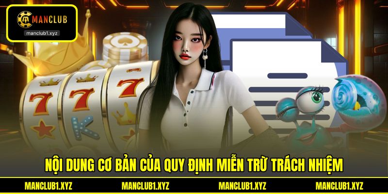 Nội dung cơ bản của quy định miễn trừ trách nhiệm