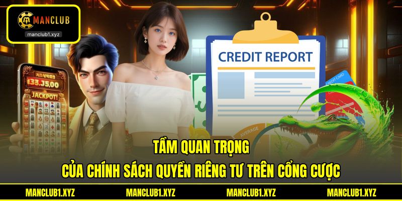 Tầm quan trọng của chính sách quyền riêng tư trên cổng cược